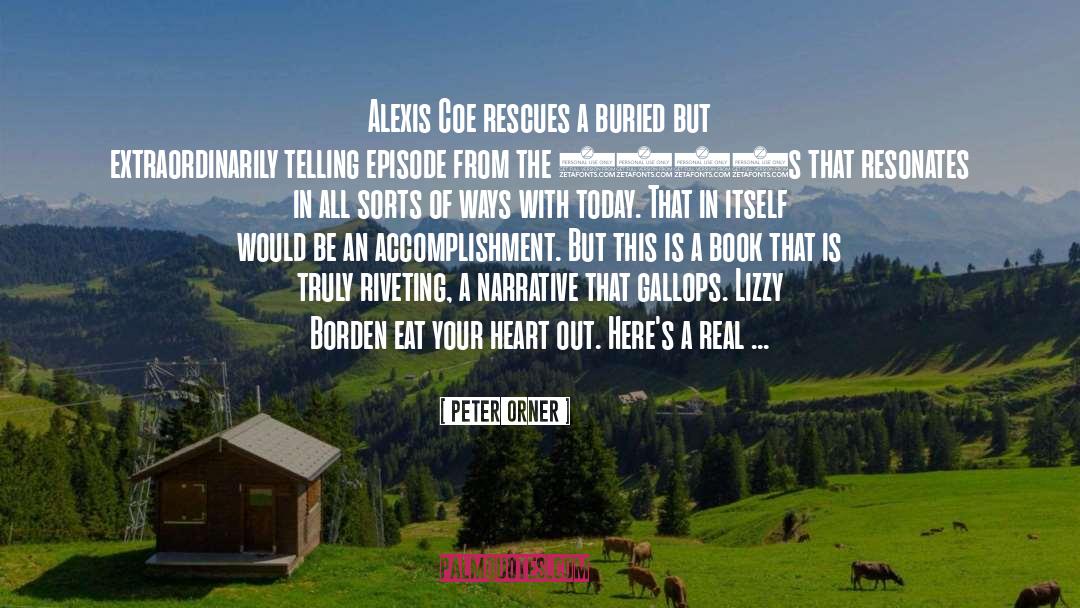 Peter Orner Quotes: Alexis Coe rescues a buried