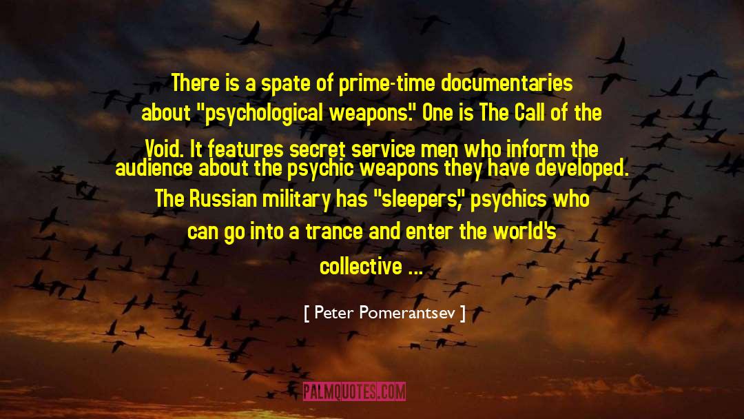 Peter Pomerantsev Quotes: There is a spate of