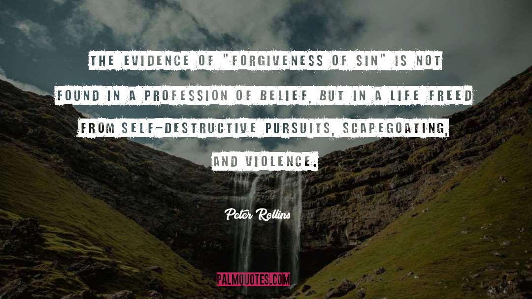 Peter Rollins Quotes: The evidence of 
