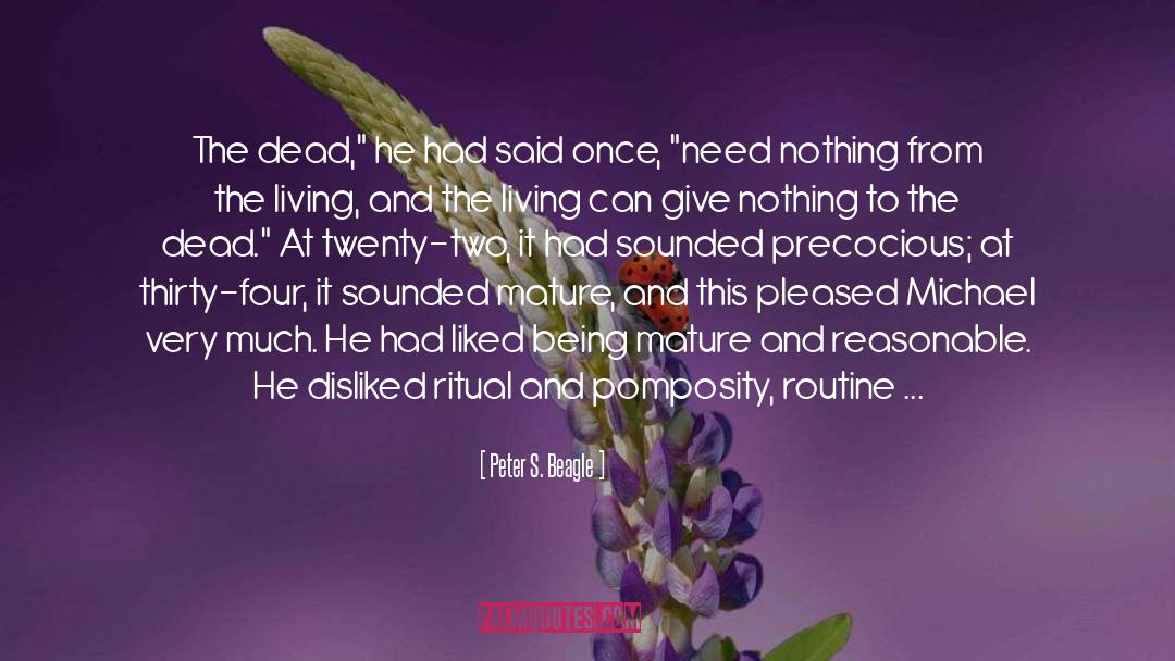 Peter S. Beagle Quotes: The dead,