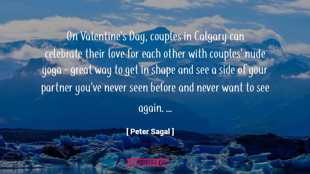 Peter Sagal Quotes: On Valentine's Day, couples in