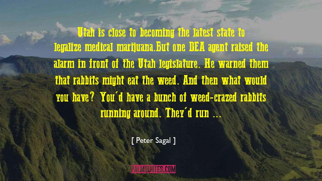 Peter Sagal Quotes: Utah is close to becoming