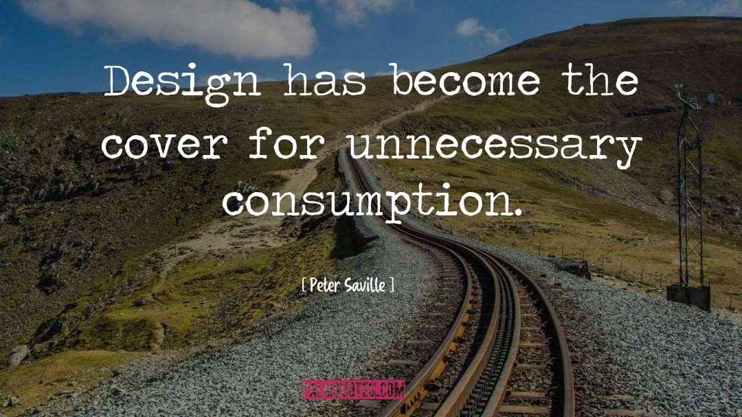 Peter Saville Quotes: Design has become the cover