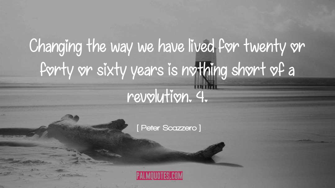 Peter Scazzero Quotes: Changing the way we have