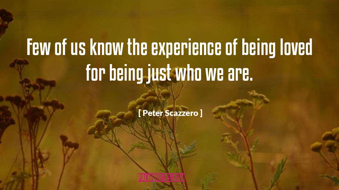 Peter Scazzero Quotes: Few of us know the