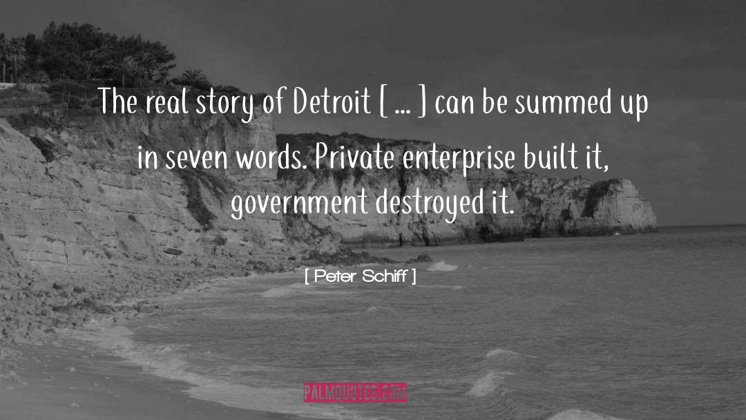 Peter Schiff Quotes: The real story of Detroit