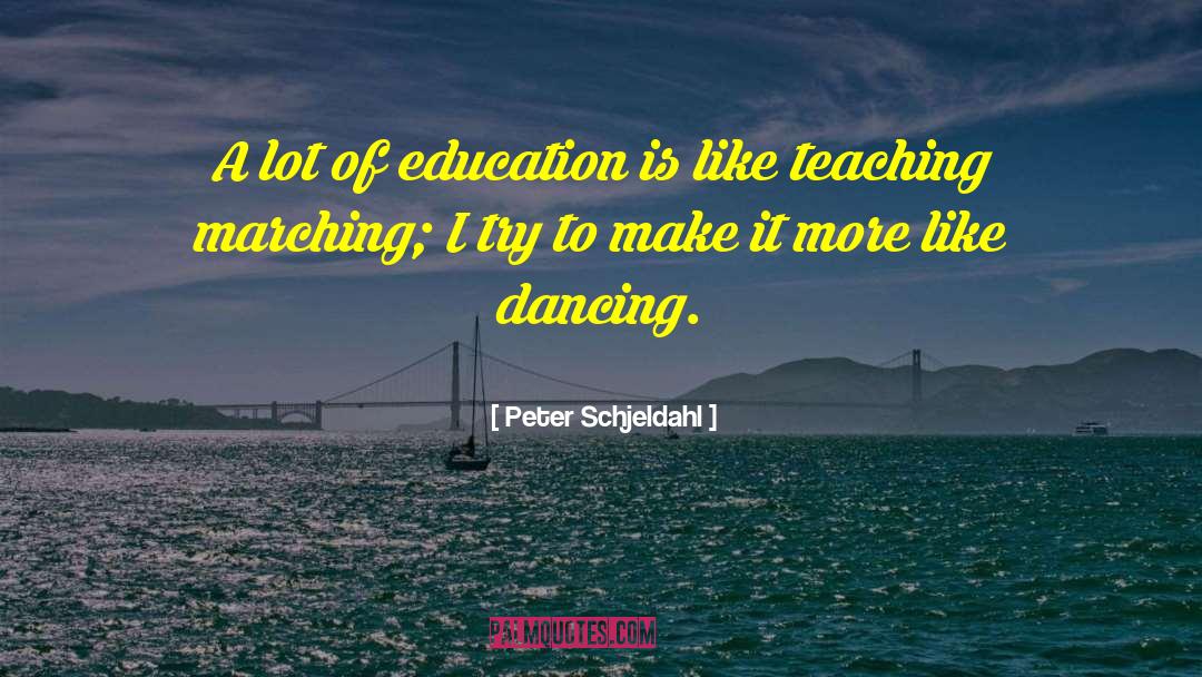 Peter Schjeldahl Quotes: A lot of education is