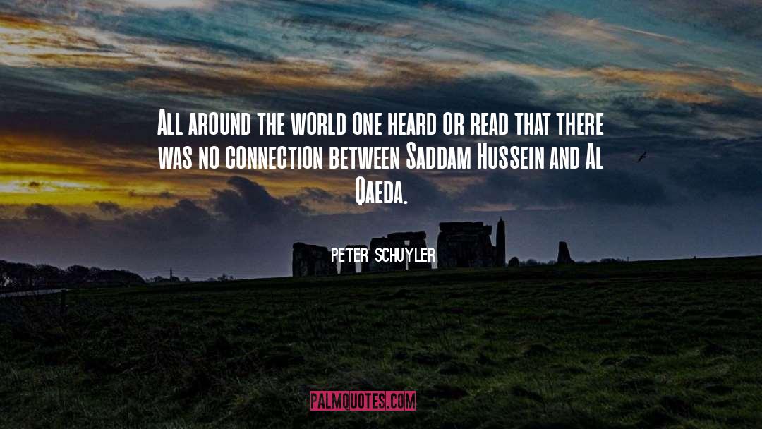 Peter Schuyler Quotes: All around the world one