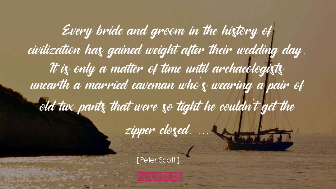 Peter Scott Quotes: Every bride and groom in