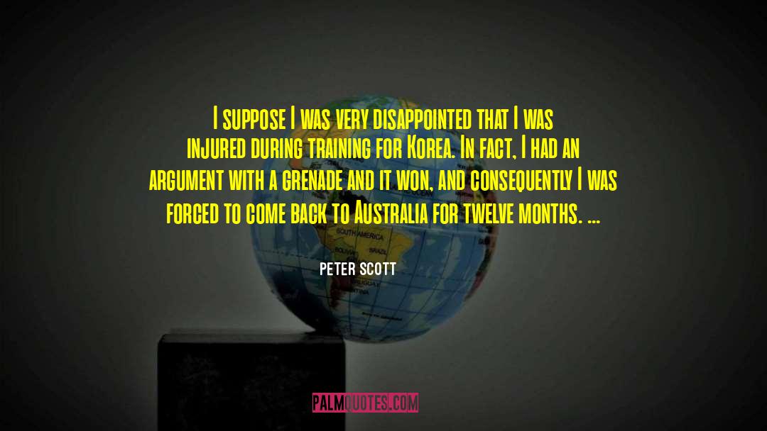 Peter Scott Quotes: I suppose I was very