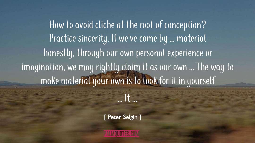 Peter Selgin Quotes: How to avoid cliche at