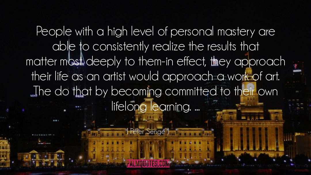 Peter Senge Quotes: People with a high level