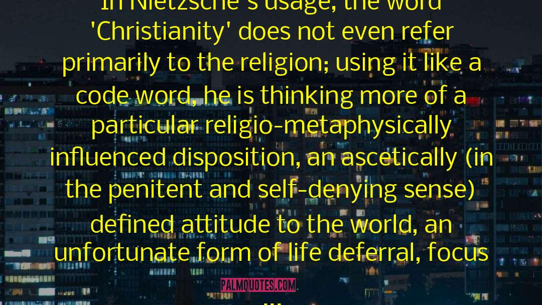 Peter Sloterdijk Quotes: In Nietzsche's usage, the word