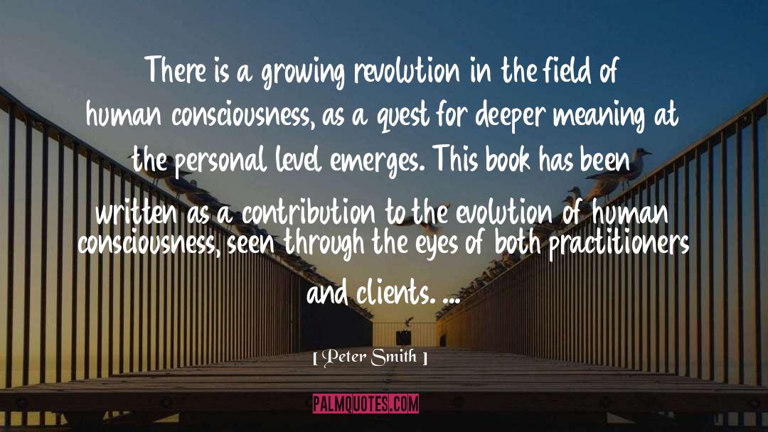 Peter Smith Quotes: There is a growing revolution