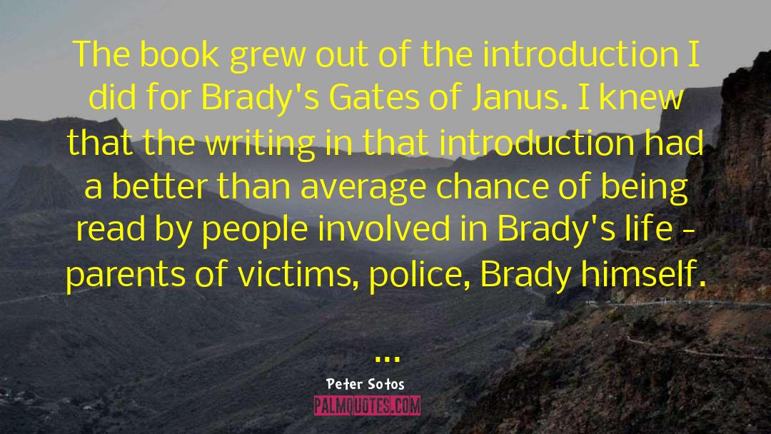 Peter Sotos Quotes: The book grew out of