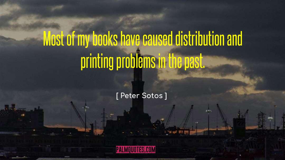 Peter Sotos Quotes: Most of my books have