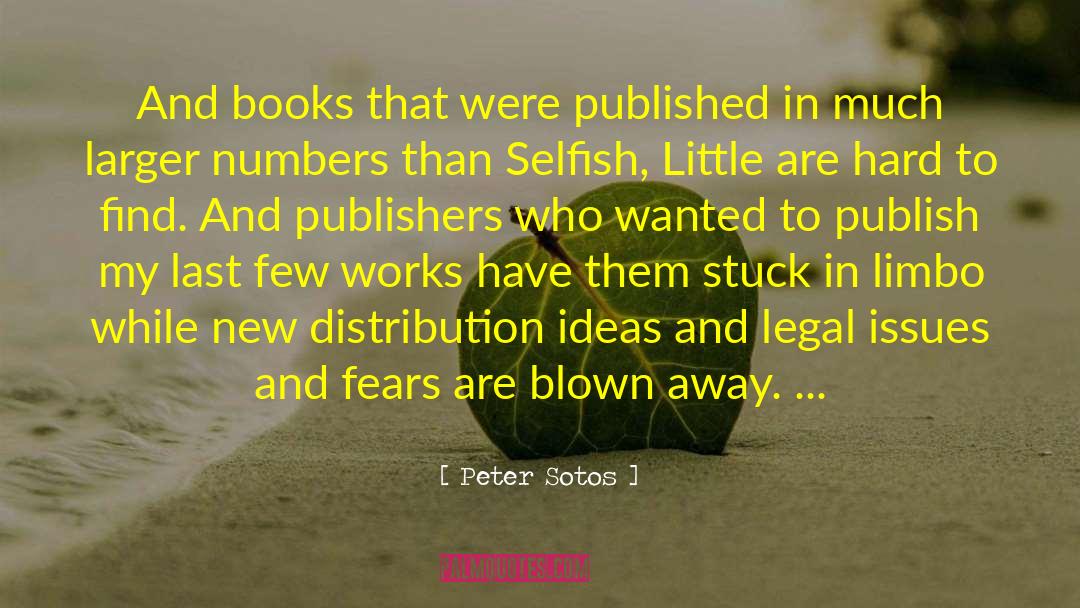 Peter Sotos Quotes: And books that were published