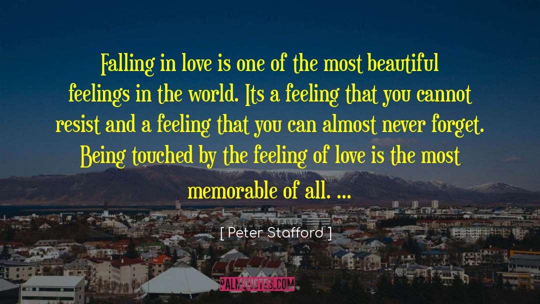 Peter Stafford Quotes: Falling in love is one