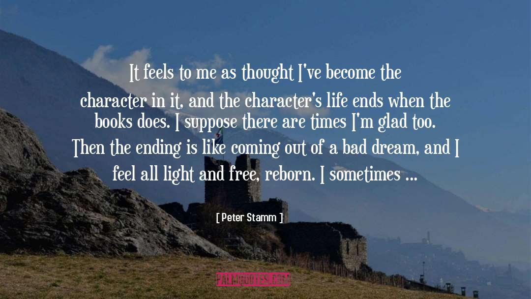Peter Stamm Quotes: It feels to me as