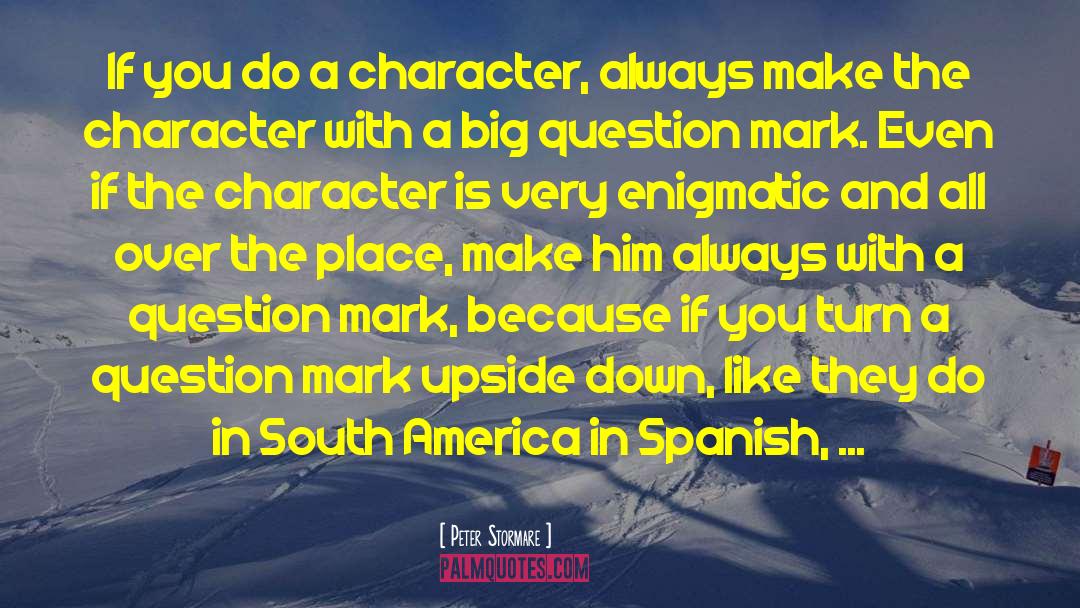 Peter Stormare Quotes: If you do a character,