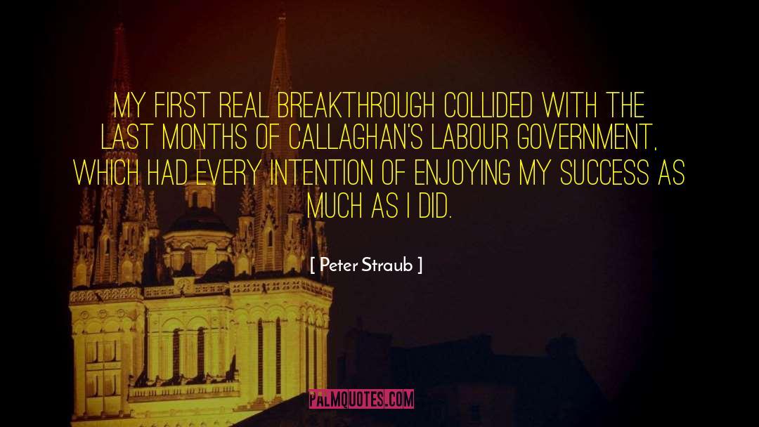 Peter Straub Quotes: My first real breakthrough collided