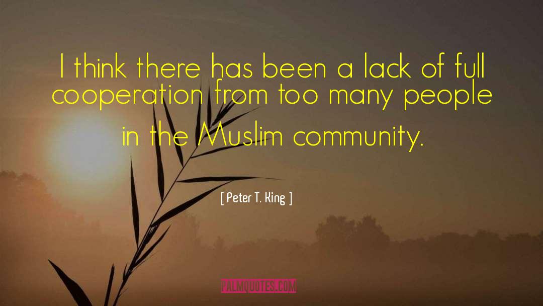 Peter T. King Quotes: I think there has been