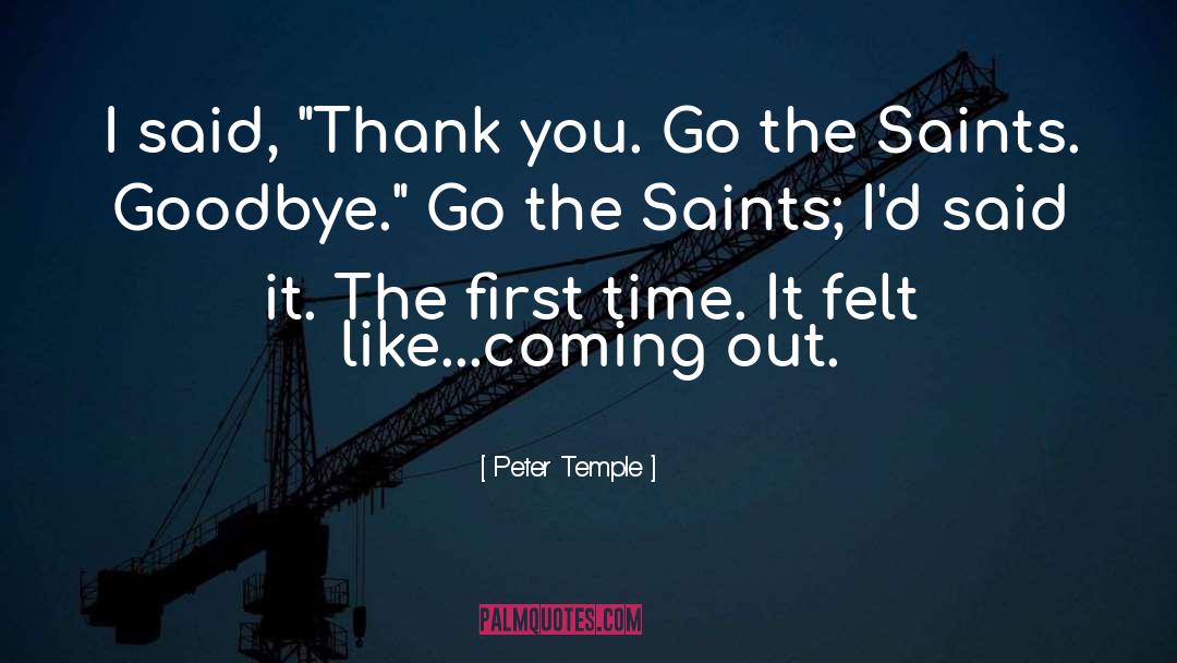 Peter Temple Quotes: I said, 