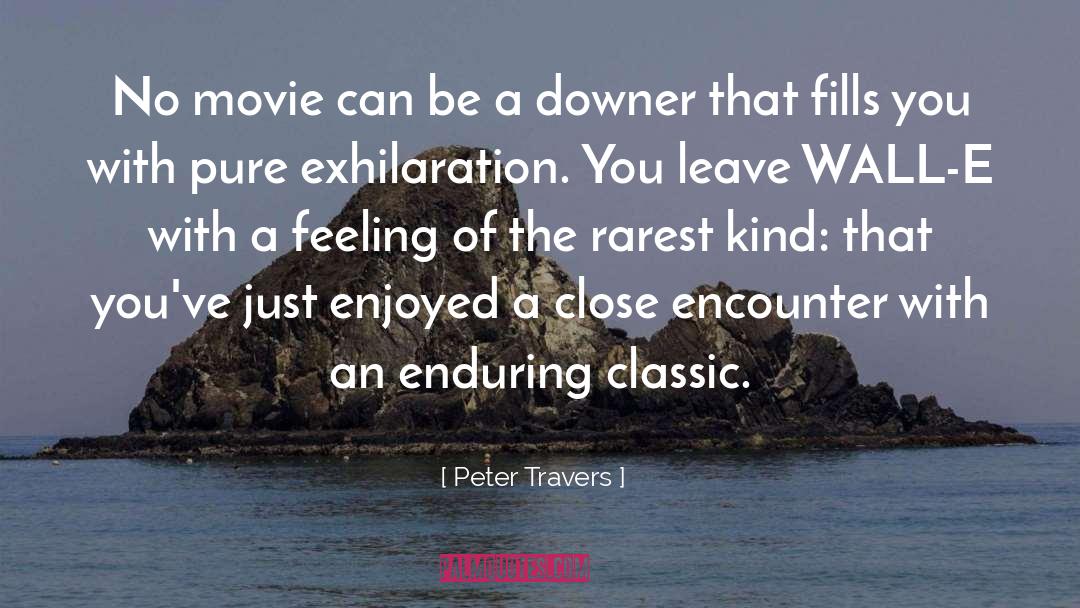 Peter Travers Quotes: No movie can be a