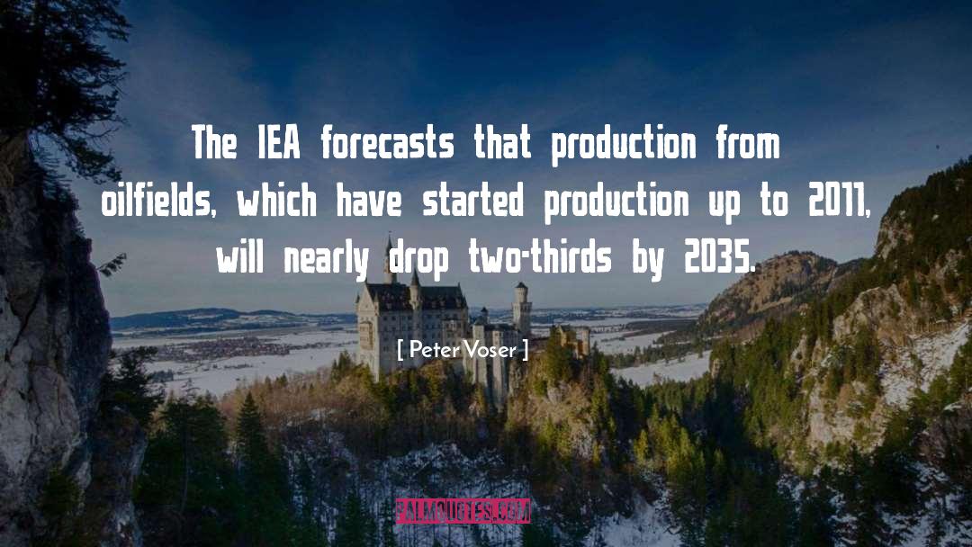 Peter Voser Quotes: The IEA forecasts that production