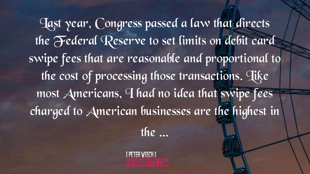 Peter Welch Quotes: Last year, Congress passed a