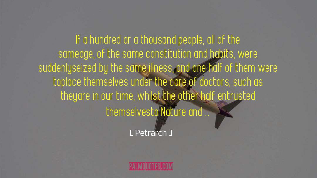 Petrarch Quotes: If a hundred or a