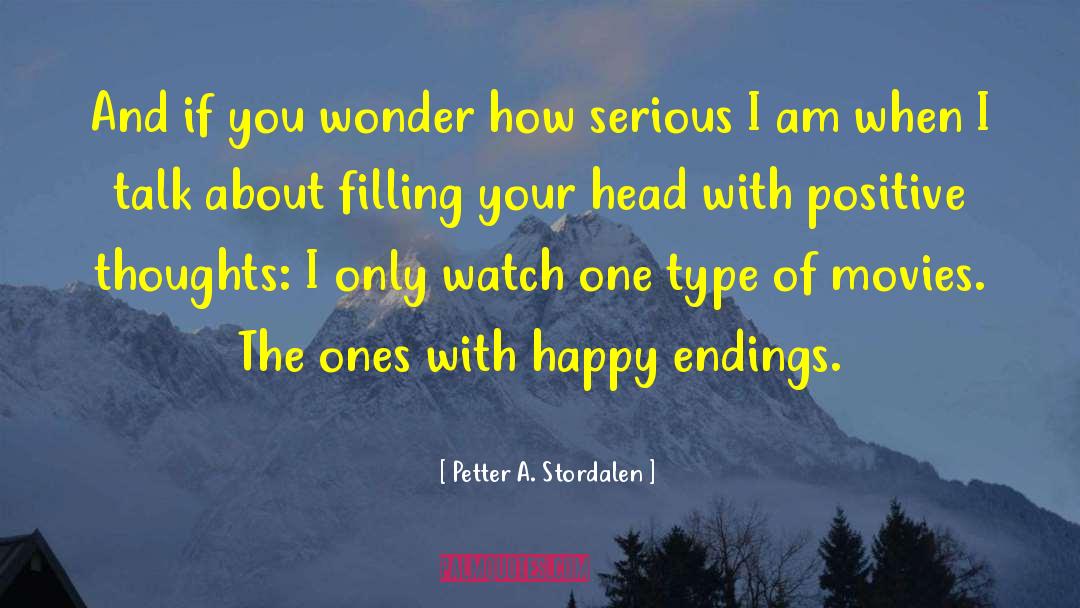 Petter A. Stordalen Quotes: And if you wonder how