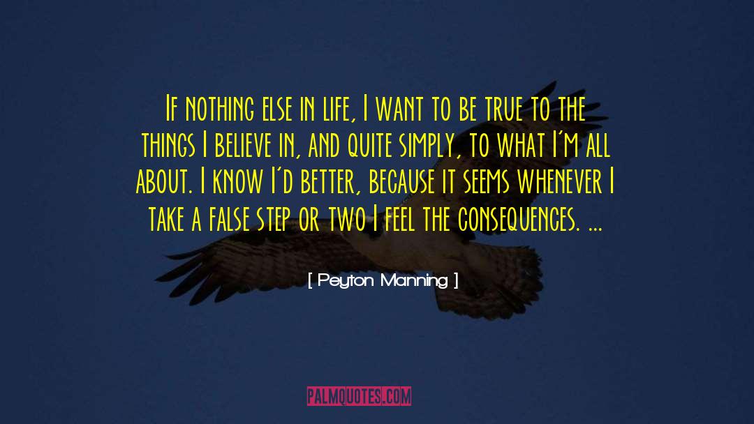 Peyton Manning Quotes: If nothing else in life,