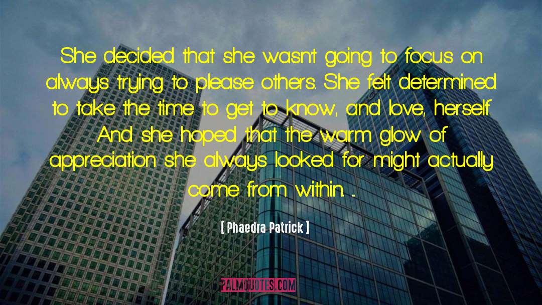 Phaedra Patrick Quotes: She decided that she wasn't