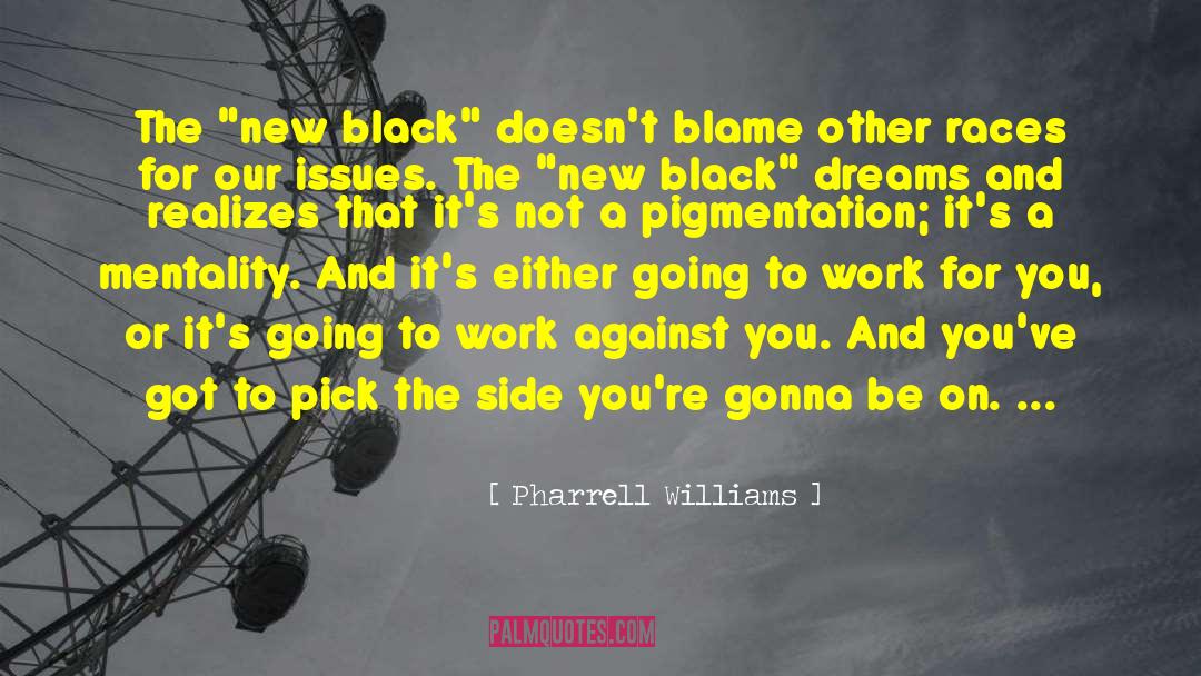 Pharrell Williams Quotes: The 