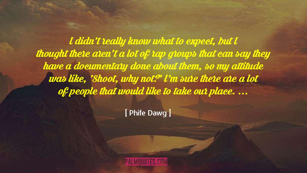 Phife Dawg Quotes: I didn't really know what