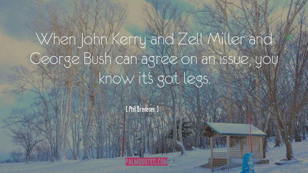 Phil Bredesen Quotes: When John Kerry and Zell