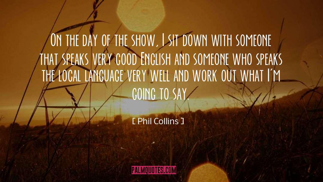 Phil Collins Quotes: On the day of the