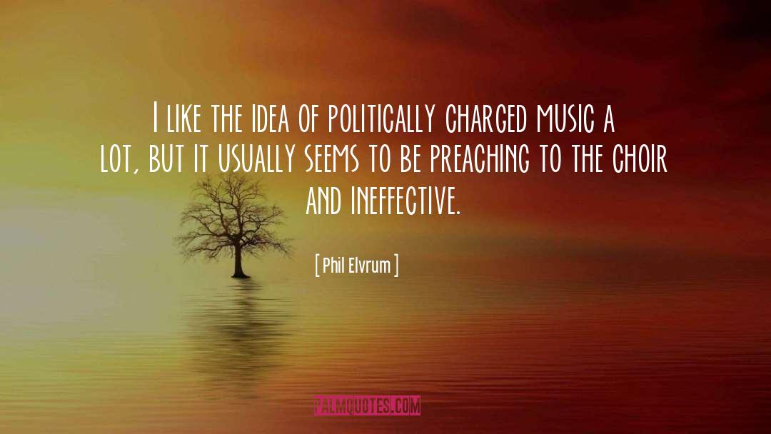 Phil Elvrum Quotes: I like the idea of