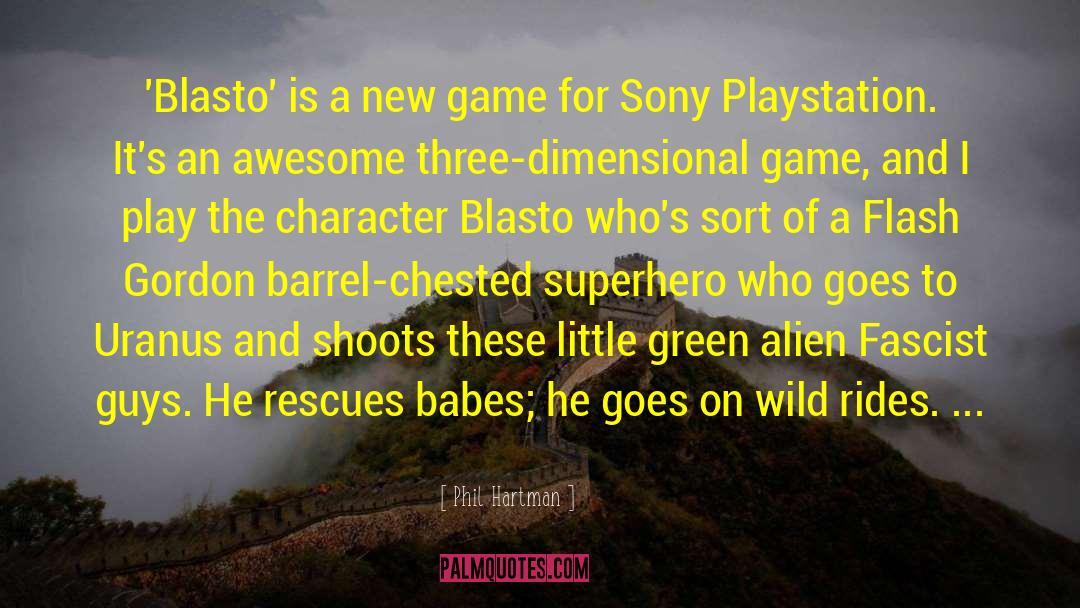 Phil Hartman Quotes: 'Blasto' is a new game