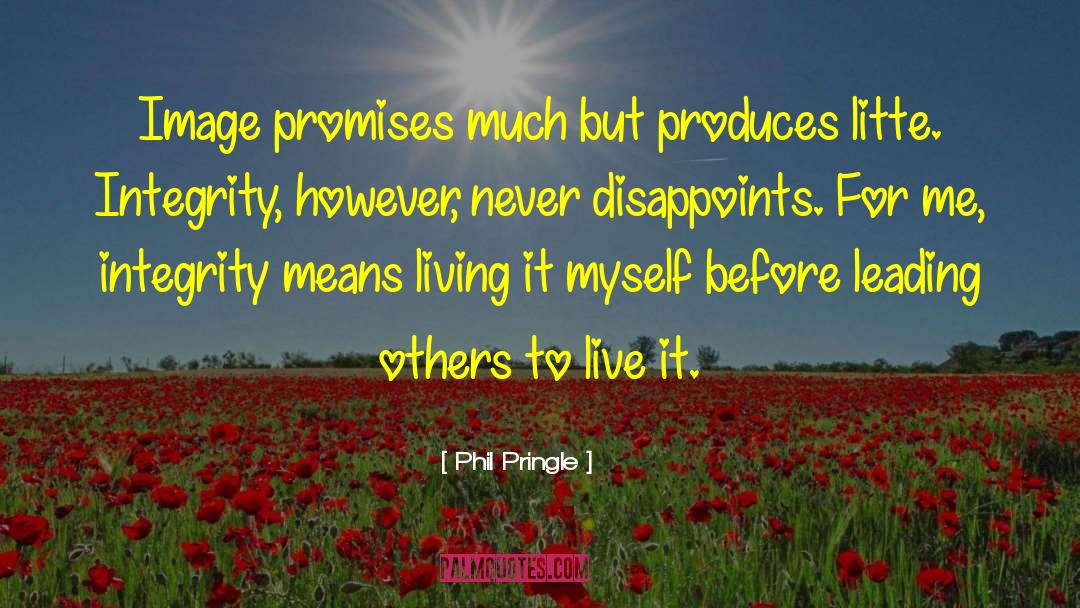 Phil Pringle Quotes: Image promises much but produces