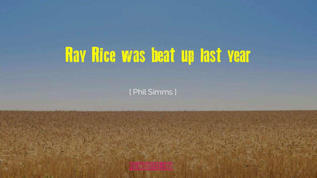 Phil Simms Quotes: Ray Rice was beat up