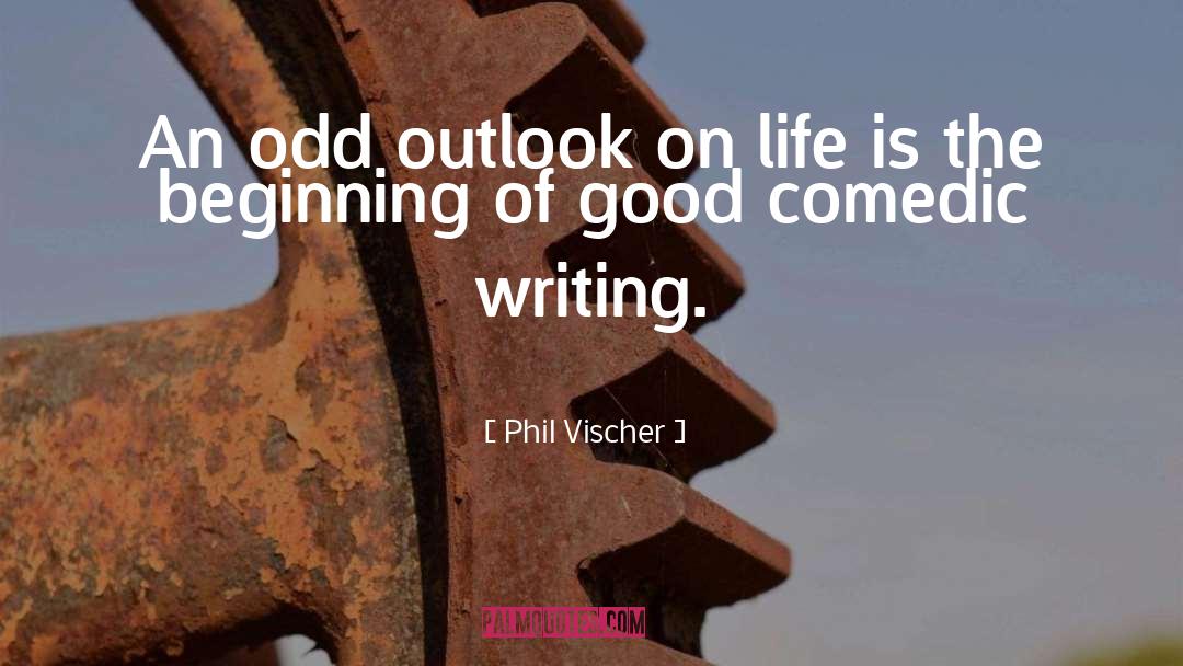 Phil Vischer Quotes: An odd outlook on life