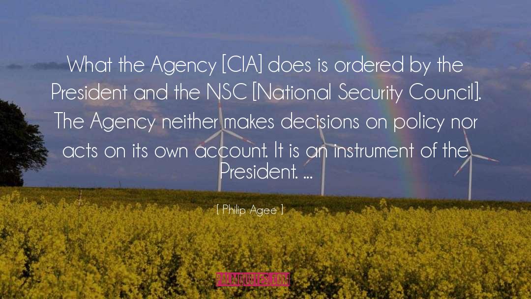 Philip Agee Quotes: What the Agency [CIA] does