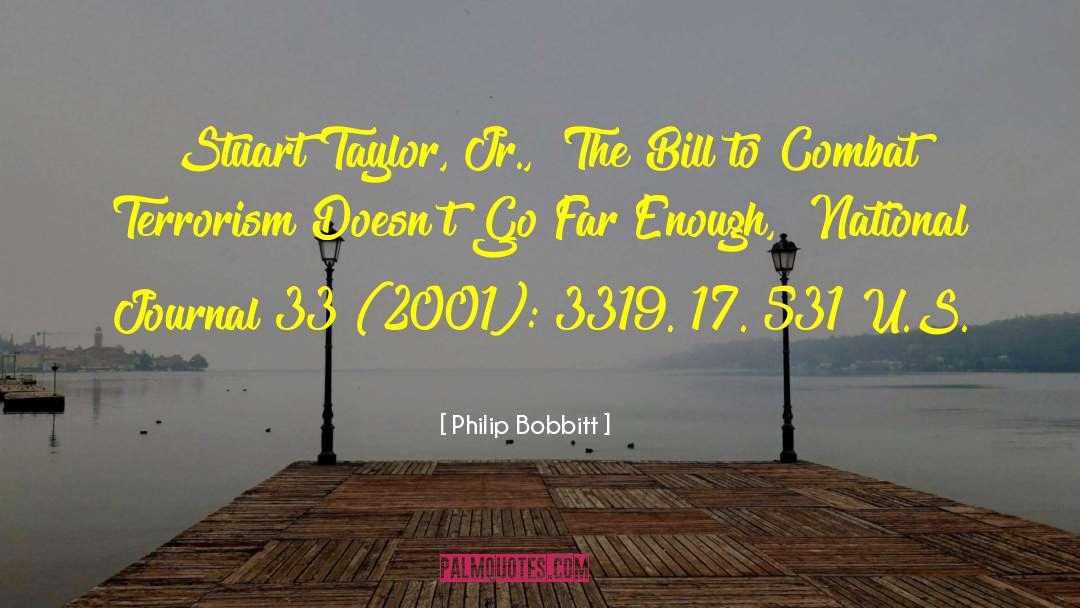 Philip Bobbitt Quotes: Stuart Taylor, Jr., 