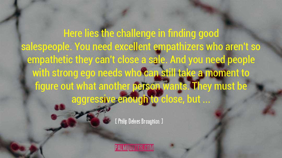Philip Delves Broughton Quotes: Here lies the challenge in