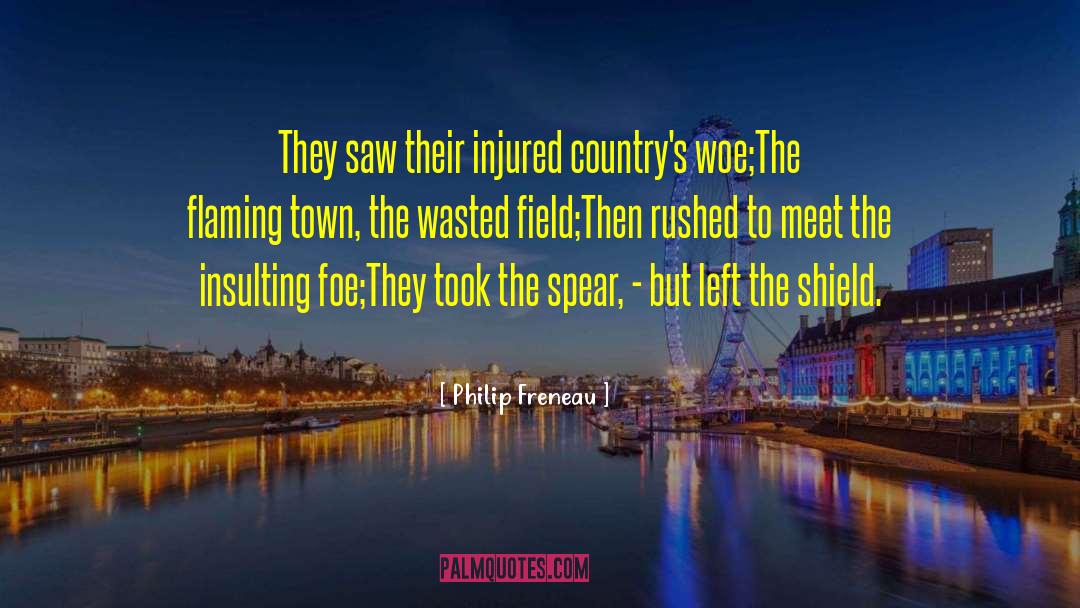 Philip Freneau Quotes: They saw their injured country's