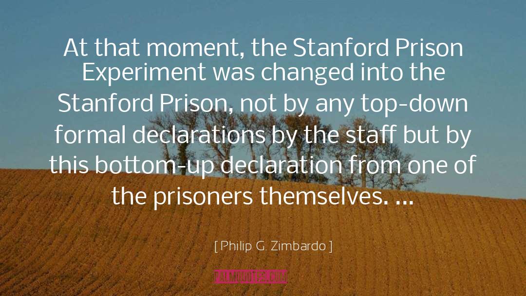 Philip G. Zimbardo Quotes: At that moment, the Stanford