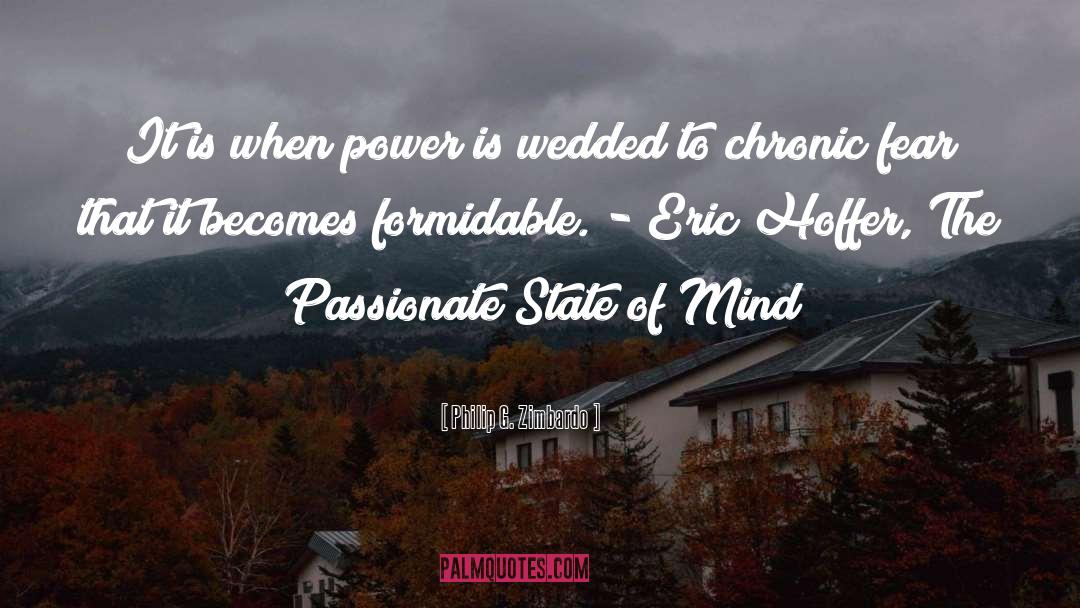 Philip G. Zimbardo Quotes: It is when power is