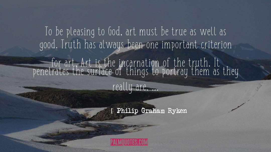 Philip Graham Ryken Quotes: To be pleasing to God,